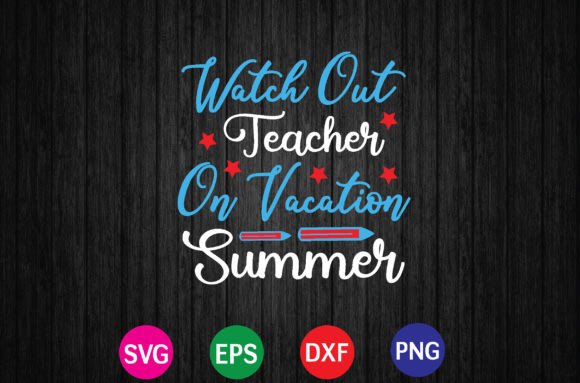 A Designer's Take on the Teacher Vacation SVG