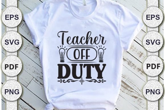 A Straight-Talk Review of Teacher Off Duty SVG