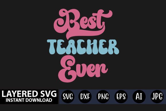 Evaluating the Best Teacher Ever Retro SVG for Real Projects